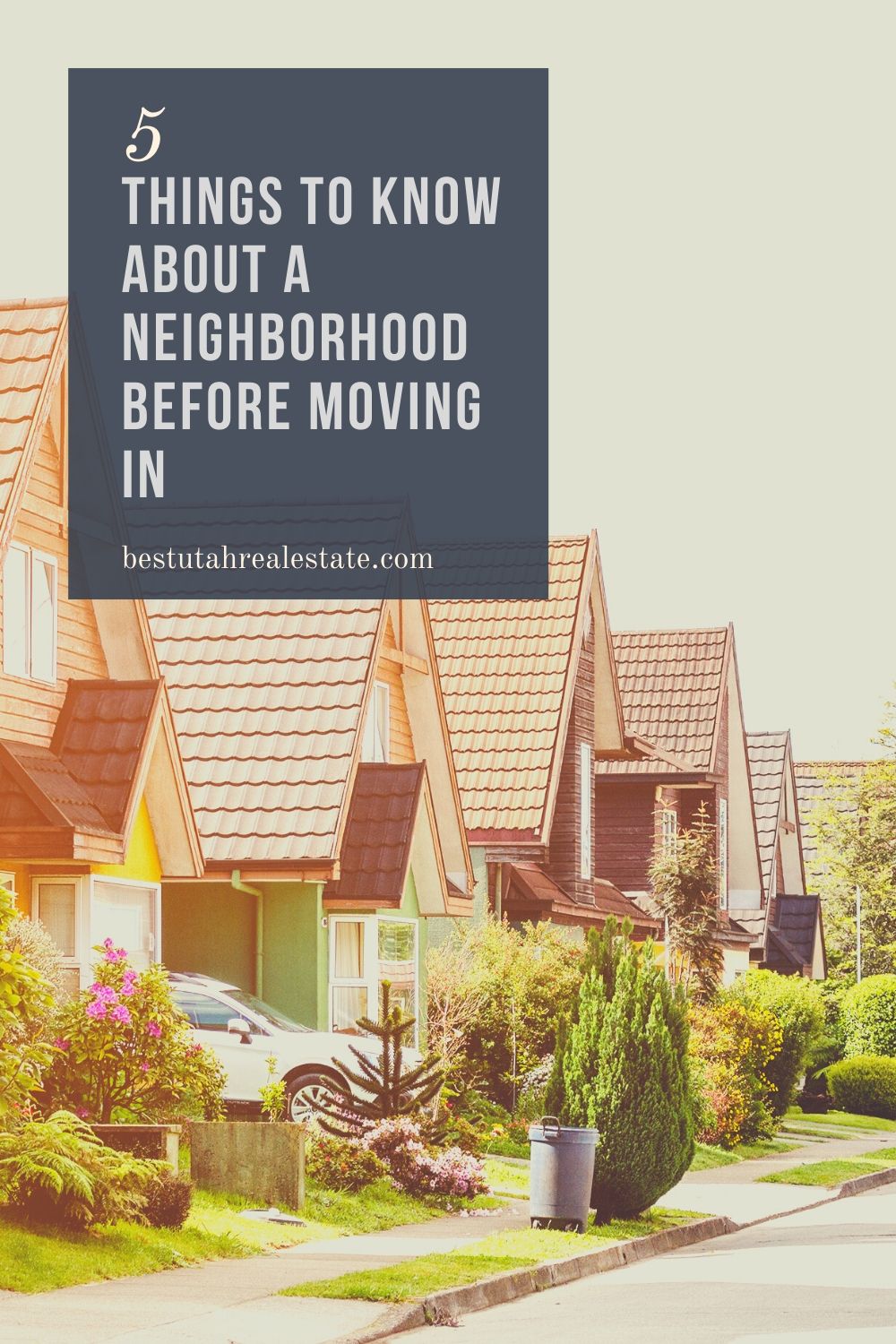 5 Things to Know About a Neighborhood Before Moving in