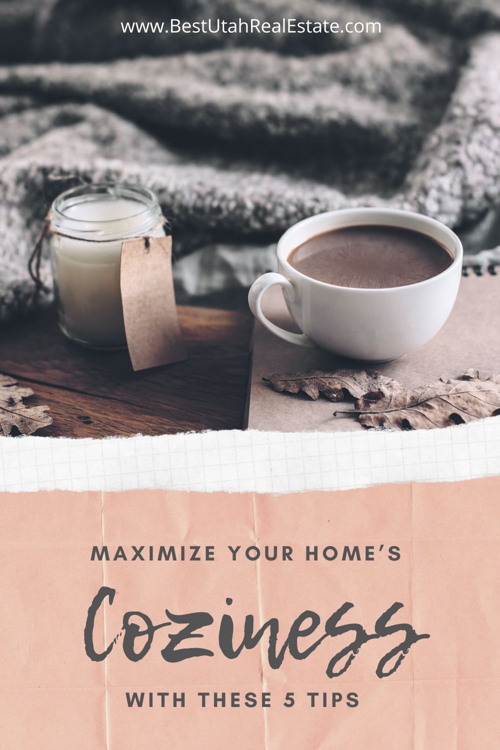 Maximize Your Home's Coziness with these 5 Tips