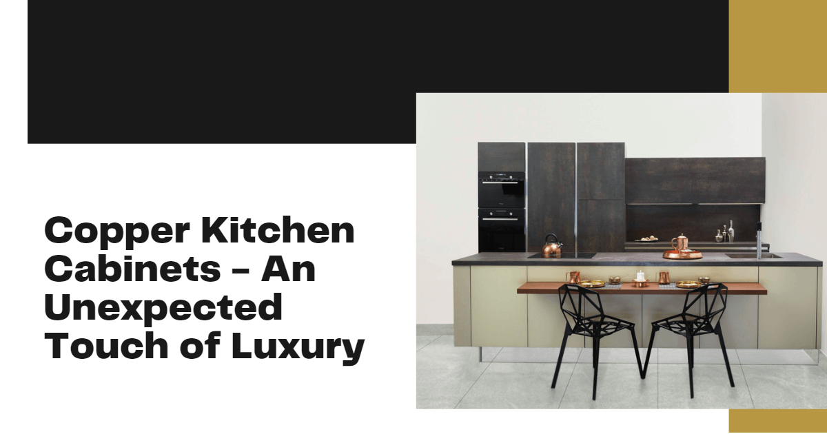 Copper Kitchen Cabinets