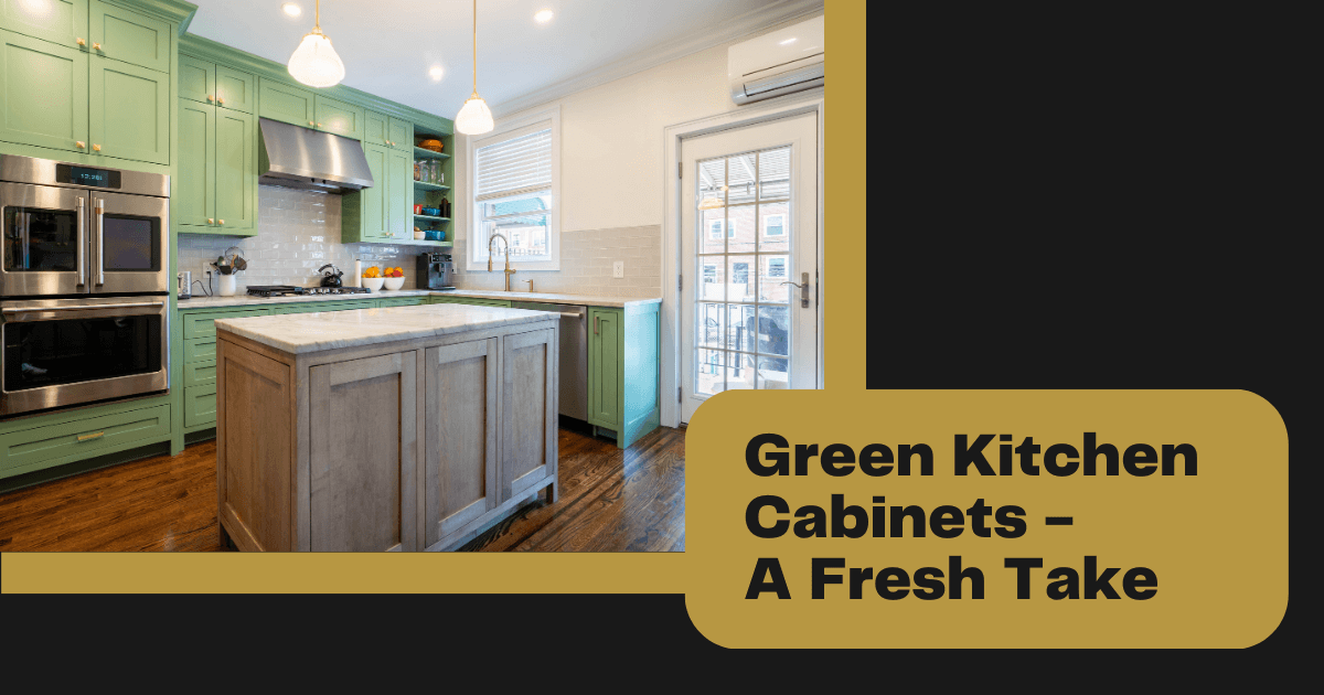Green Kitchen Cabinets