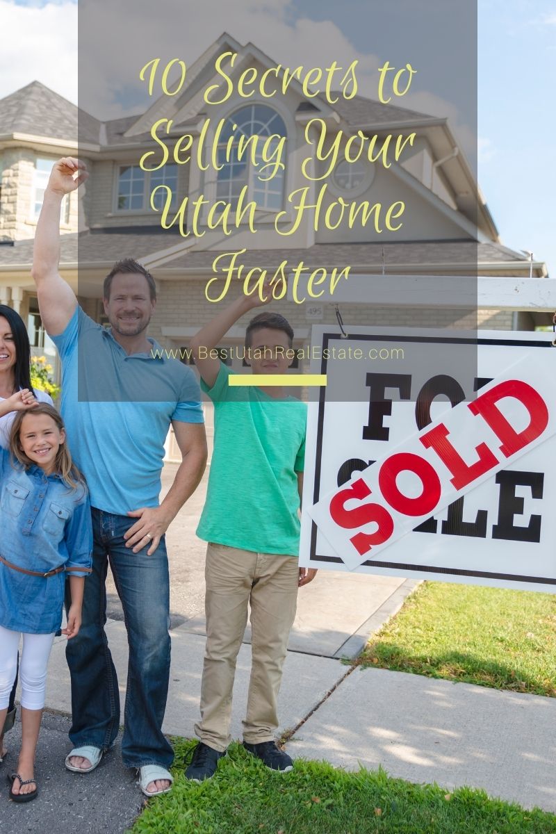 10 secrets to selling your Utah Home Faster