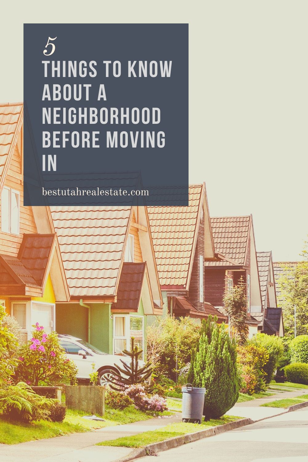 5 things to know about a neighborhood before moving in