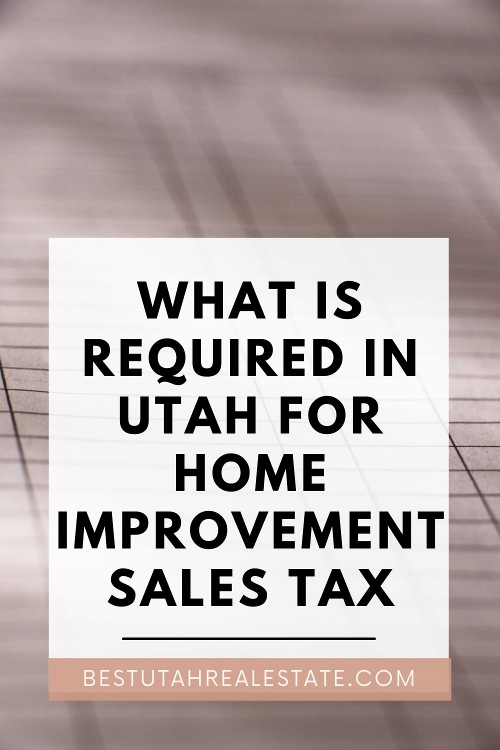 What Is Required In Utah For Home Improvement Sales Tax